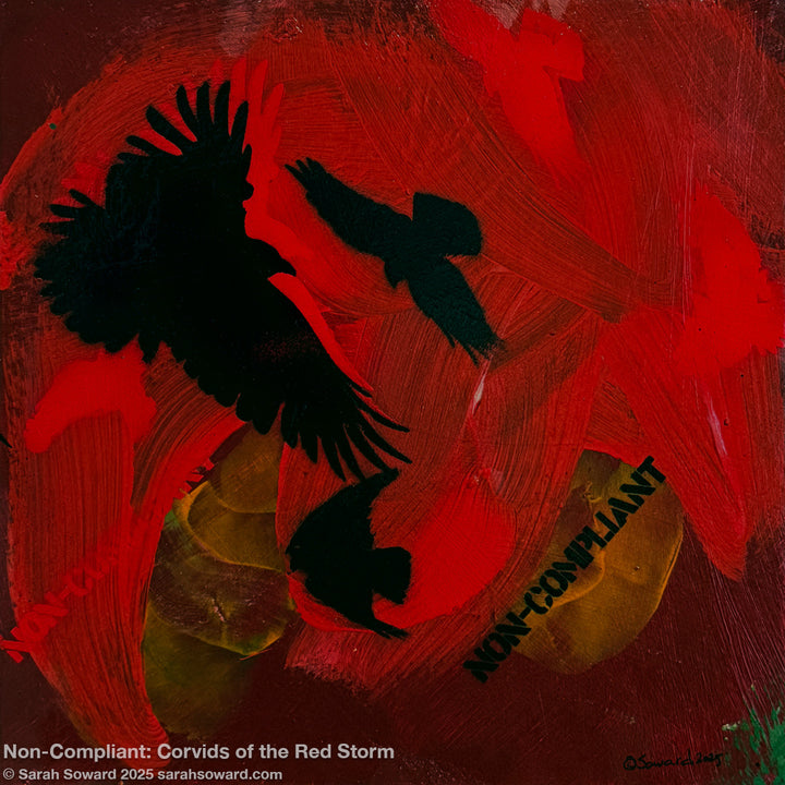 Non-Compliant, Corvids of the Red Storm, Original Painting