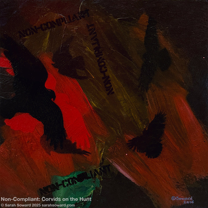 Non-Compliant, Corvids on the Hunt, Original Painting